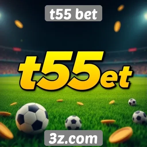 plataforma t55 bet apresenta bônus atrativos para usuários